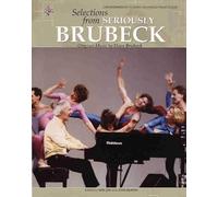 Dave Brubeck -- Selections From Seriously Brubeck (Original Music By Dave Brubeck)