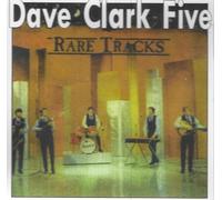 Dave Clark Five - Rare Tracks