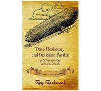 Dave Dashaway And His Giant Airship