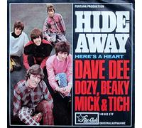DAVE DEE DOZY BEAKY MICK & TICH - Hideaway / Here's a heart / 148563 STF
