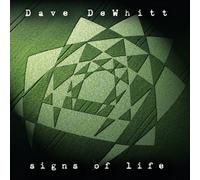 Dave DeWhitt - Signs of Life