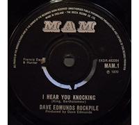DAVE EDMUNDS ROCKPILE - I HEAR YOU KNOCKING 7" (45) UK MAM 1970
