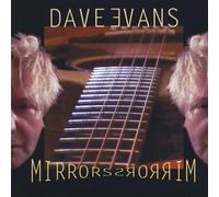 Dave Evans - Mirrors [Compact Discs]