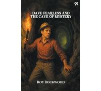 Dave Fearless And The Cave Of Mystery