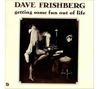 Dave Frishberg - Getting Some Fun Out Of Life