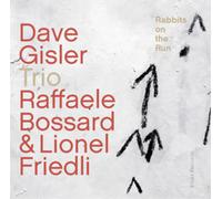 Dave Gisler Trio Rabbit On the Run (CD) Album