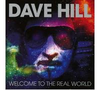Hill, Dave - Welcome to the Real World