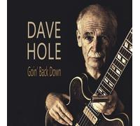 Dave Hole Goin' Back Down (Vinyl)