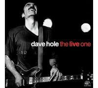 DAVE HOLE - The Live One