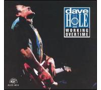 Dave Hole - Working Overtime