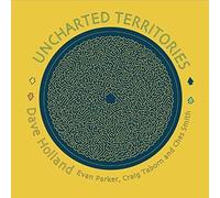 Dave Holland - Uncharted Territories [Vinyl]