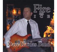 Dave Kardas Band - Fire & Ice