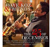 Dave Koz & Friends - 25th of December