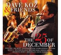 Dave Koz & Friends :The 25th of December CD