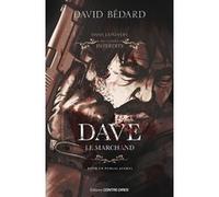 Dave, le marchand David Bédard (Auteur)