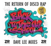 Dave Lee - Back To The Old School Part 1 Dave Lee Mixes