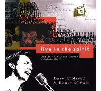 Dave Lemieux & House of Soul - Live in The Spirit