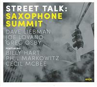 Dave Liebman - Joe Lovano - Greg Osby - Street Talk: Saxophone Summit [Import]