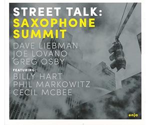 Dave Liebman - Joe Lovano - Greg Osby - Street talk: saxophone summit