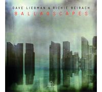 Liebman Dave & Richie Be - Balladscapes CD