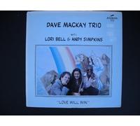 Dave Mackay - Love Will Win
