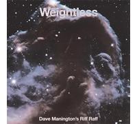 Dave Manington's Riff Raff - Weightless [Import]