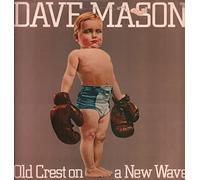 Dave Mason - Old Crest On A New Wave