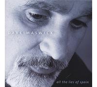 Dave Maswick - All The Lies of Spain