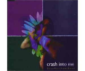 Dave Matthews Band - Crash Into Me