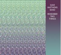 Dave Matthews Band Remember Two Things (CD)
