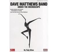 Dave Matthews Band: Under the Microscope Wine, Toby (Auteur)