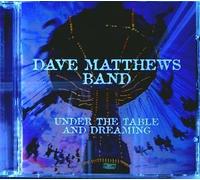 Dave Matthews Band - Under The Table and Dreaming [Import]
