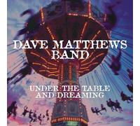 Dave Matthews Band – Under the Table and Dreaming – Vinyle LP 150 g – RCA