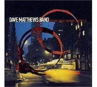 Dave Matthews - Before These Crowded [Import]