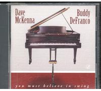 Dave Mckenna & Buddy Defranco - You Must Believe in Swing