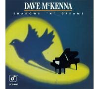 Dave McKenna - Shadows & Dreams