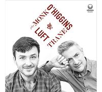 Dave O'Higgins & Rob Luft - O'Higgins & Luft Play Monk & Trane