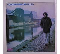 DAVE PEACE QUARTET - Good Morning Mr. Blues