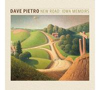 Dave Pietro - New Road: Iowa