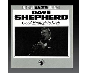 Dave Shepherd - Good Enough to Keep [Import]
