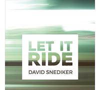 Dave Snediker - Let It Ride