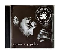 Dave Steel & The Roadside Prophets - Cross My Palm