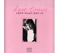 DAVE TRAVIS - LETS FLAT GET IT LP (VINYL) UK MAGNUM FORCE 1988
