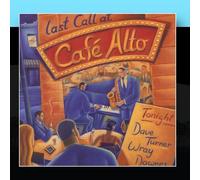 Dave Turner/Wray Downes - Last Call at Café Alto
