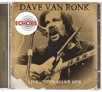 Dave Van Ronk - Live.Bryn MAWR 1978 [Import]