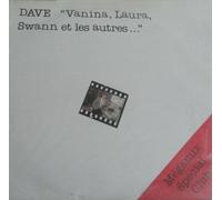 Dave - Vanina, Laura, Swann Et Les Autres ... (Mégamix)