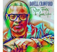 Davell Crawford Dear Fats, I love you (CD) Album Digipak