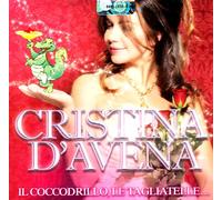 D'Avena, Cristina - Il Coccodrillo Le Tagliatelle