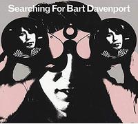 Davenport, Bart - Searching for Bart..