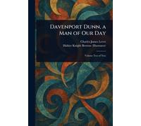 Davenport Dunn, a Man of Our Day